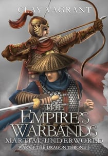 The Empire's Warbands: Martial Underworld - War of the Dragon Throne