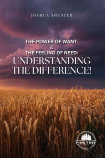 The Power of Want and the Feeling of Need