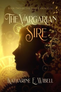 The Vargarian Sire - The Djed Chronicles, #2