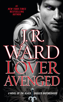 Lover Avenged - A Novel of the Black Dagger Brotherhood