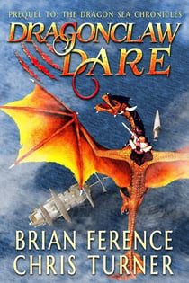 Dragonclaw Dare - Dragon Sea Chronicles