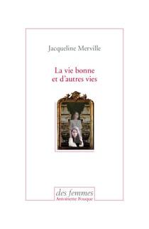 La vie bonne et d'autres vies