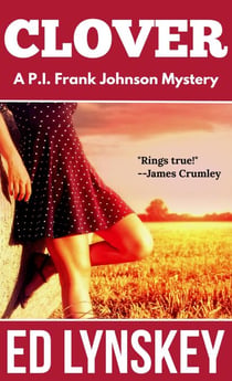 Clover - P.I. Frank Johnson Mystery Series, #9