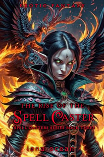 The Rise of the Spell Caster - Spell Casters, #3