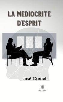 La médiocrité d’esprit - Roman