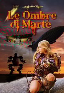 Le Ombre di Marte (prima trilogia) - Le Ombre di Marte, #6