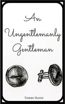 An Ungentlemanly Gentleman - Master and Servant, #2