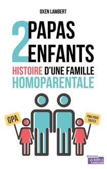 Deux papas, deux enfants - Récits de vie