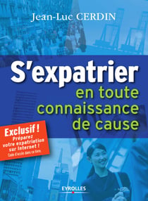 S'expatrier en toute connaissance de cause - J'y vais ou j'y vais pas ?