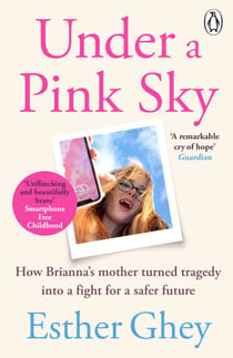 Under a Pink Sky - How Brianna's mother turned tragedy into a fight for a safer future
