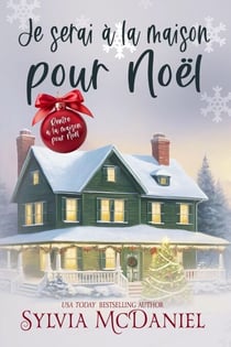 Je serai à la maison pour Noël - Rentrer à la maison pour Noël, #1