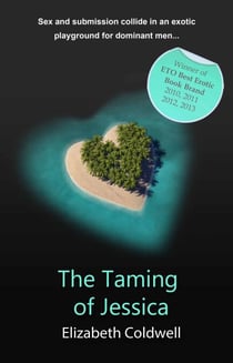 Taming of Jessica - An erotic novel
