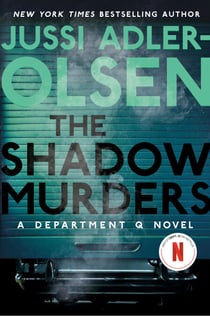 The Shadow Murders - A Department Q Novel