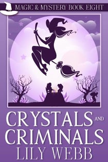 Crystals and Criminals - Magic & Mystery, #8