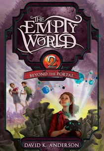 Beyond the Portal - Empty World Saga, #2
