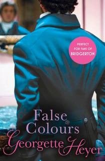 False Colours - Gossip, scandal and an unforgettable Regency romance