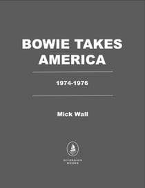 Bowie Takes America - The Making of a Rock Icon