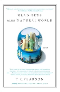 Glad News of the Natural World - A Novel