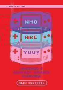 Who Are You? - Nintendo's Game Boy Advance Platform