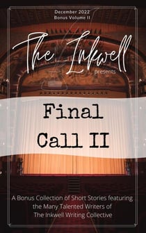 The Inkwell presents: Final Call II - The Inkwell presents:, #24