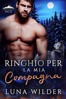 Ringhio Per La Mia Compagna - Ash Mountain Pack, #1