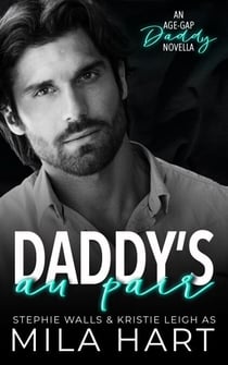 Daddy's Au Pair: An Age-Gap Daddy Romance