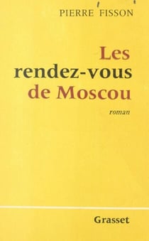 Les rendez-vous de Moscou