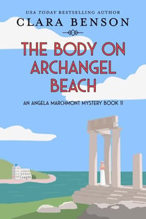 The Body on Archangel Beach - An Angela Marchmont mystery, #11