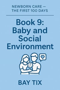 Baby and Social Environment - “Newborn Care” series, #1.9