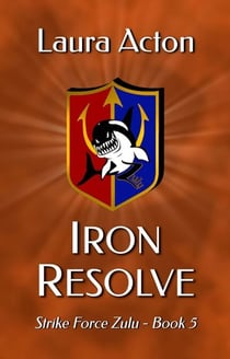 Iron Resolve - Strike Force Zulu, #5
