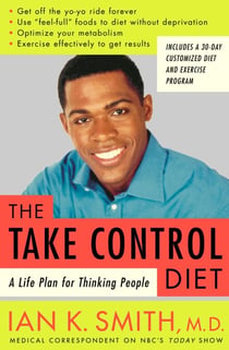 The Take-Control Diet - A Life Plan for Thinking People