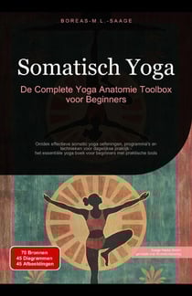 Somatisch Yoga: De Complete Yoga Anatomie Toolbox voor Beginners - Yoga (NL), #5