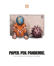 Paper. Pen. Pandemic. - Viral Cartoons from around the Globe.