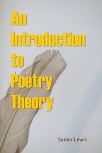 An Introduction to Poetry Theory