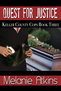 Quest for Justice - Keller County Cops, #3