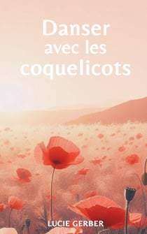 Danser avec les coquelicots