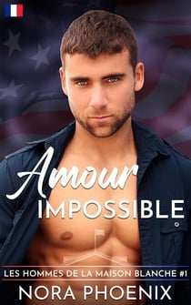 Amour Impossible - Les Hommes de la Maison, #1