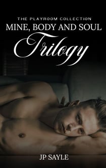Mine Body & Soul Trilogy - The Playroom Series, #1