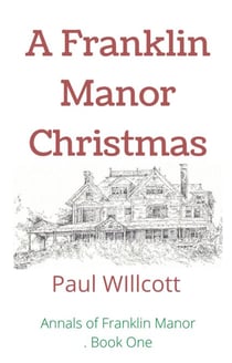 A Franklin Manor Christmas - Annals of Franklin Manor, #1