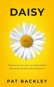 Daisy: A Historical Novel of Family Friendship and Love - Daisy, #1
