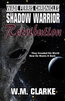 Shadow Warrior  Retribution - Wade Ferris Chronicles, #2