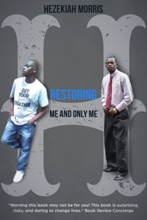 Restoring: Me and Only Me - Restoring Hezekiah, #2