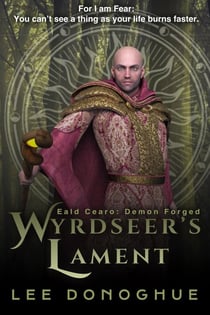Wyrdseer's Lament - Eald Cearo: Demon Forged, #2
