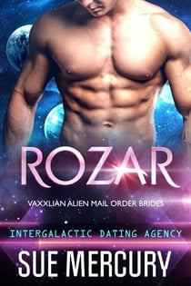 Rozar - Vaxxlian Alien Mail Order Brides (Intergalactic Dating Agency), #1