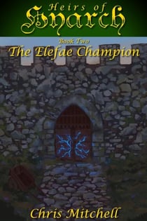 The Elefae Champion - Heirs of Hyarch, #2