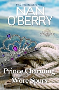 Prince Charming Wore Spurs - Indigo Spring Series, #1