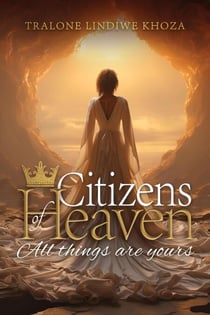 Citizens of Heaven -All things are yours