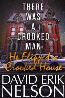 There Was a Crooked Man, He Flipped a Crooked House