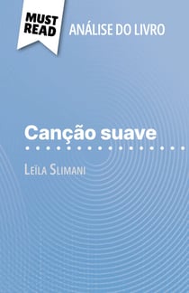 Canção suave de Leïla Slimani (Análise do livro) - Análise completa e resumo pormenorizado do trabalho