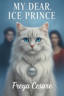 My Dear, Ice Prince - Love and Mayhem, #1